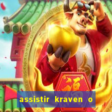 assistir kraven o caçador dublado